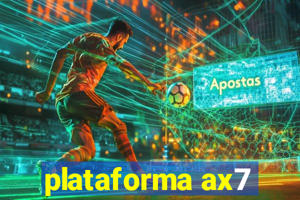 plataforma ax7